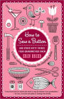 How to Sew a Button: And Other Nifty Things Your Grandmother Knew