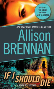 Title: If I Should Die (Lucy Kincaid Series #3), Author: Allison Brennan
