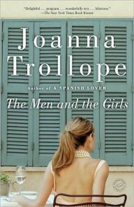 Title: The Men and the Girls: A Novel, Author: Joanna Trollope