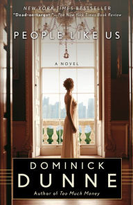 Title: People Like Us, Author: Dominick Dunne