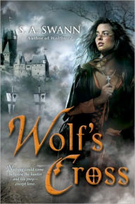 Title: Wolf's Cross, Author: S. A. Swann