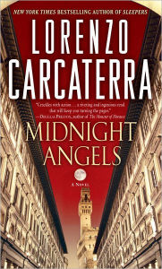 Title: Midnight Angels: A Novel, Author: Lorenzo Carcaterra