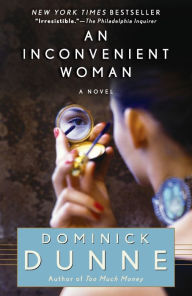 Title: An Inconvenient Woman, Author: Dominick Dunne