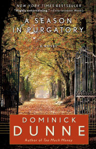 Title: A Season in Purgatory, Author: Dominick Dunne