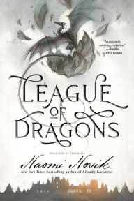 Title: League of Dragons (Temeraire Series #9), Author: Naomi Novik