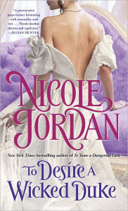 Title: To Desire a Wicked Duke, Author: Nicole Jordan
