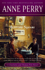 Title: Bedford Square (Thomas and Charlotte Pitt Series #19), Author: Anne Perry