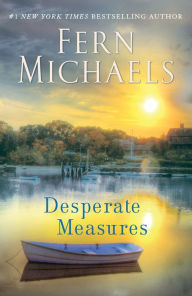 Title: Desperate Measures, Author: Fern Michaels