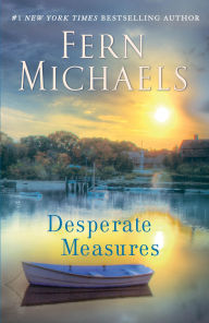 Title: Desperate Measures, Author: Fern Michaels