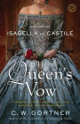 The Queen's Vow: A Novel of Isabella of Castile