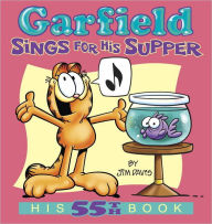 Title: Garfield Sings for His Supper: His 55th Book, Author: Jim Davis