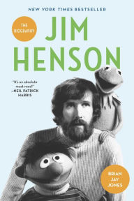Title: Jim Henson: The Biography, Author: Brian Jay Jones