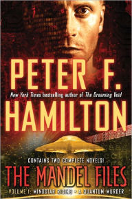 Title: The Mandel Files, Volume 1: Mindstar Rising & A Quantum Murder, Author: Peter F. Hamilton