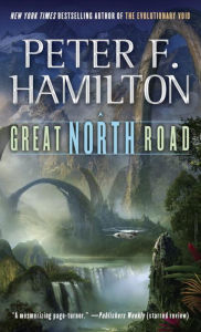 Title: Great North Road, Author: Peter F. Hamilton