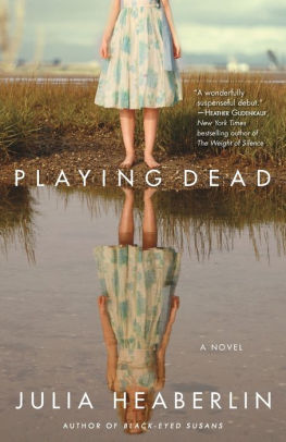 Playing Dead: A Novel