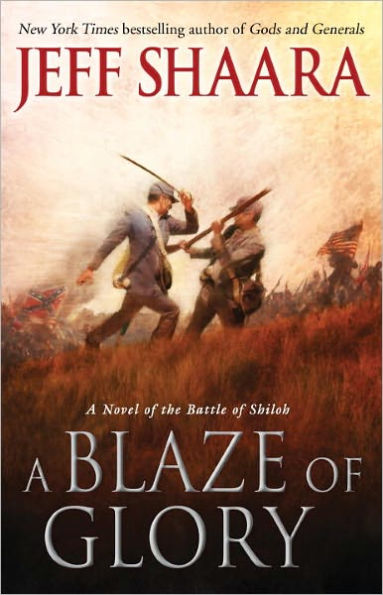 A Blaze of Glory: A Novel of the Battle of Shiloh