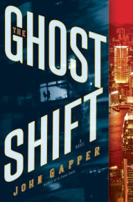 Title: The Ghost Shift: A Novel, Author: John Gapper