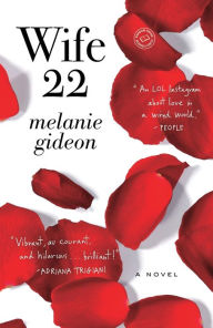 Title: Wife 22: A Novel, Author: Melanie Gideon