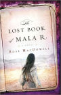 The Lost Book of Mala R.: A Novel