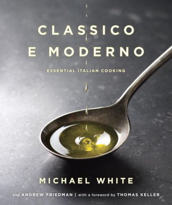 Classico E Moderno Essential Italian Cookinghardcover - 