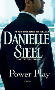 Title: Power Play: A Novel, Author: Danielle Steel