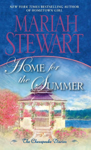 Title: Home for the Summer (Chesapeake Diaries Series #5), Author: Mariah Stewart