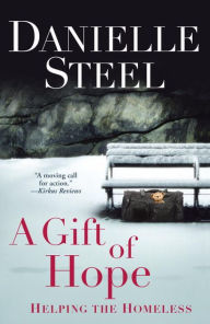 Title: A Gift of Hope: Helping the Homeless, Author: Danielle Steel