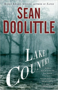 Title: Lake Country: A Novel, Author: Sean Doolittle