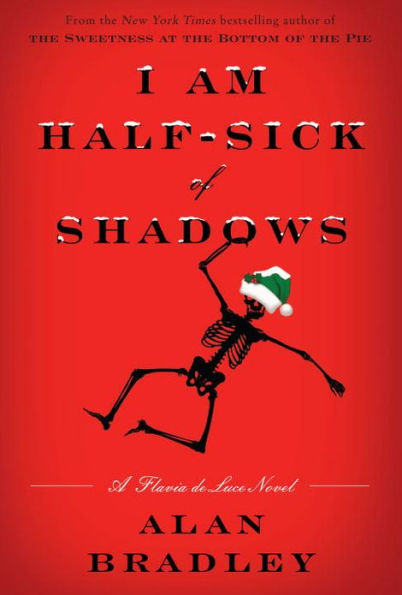 I Am Half-Sick of Shadows (Flavia de Luce Series #4)