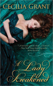 Title: A Lady Awakened, Author: Cecilia Grant