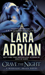 Title: Crave the Night (Midnight Breed Series #12), Author: Lara Adrian