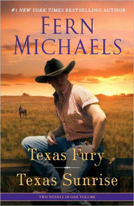 Texas Fury/Texas Sunrise: Two Novels in One Volume