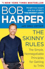 The Skinny Rules: The Simple, Nonnegotiable Principles for Getting to Thin