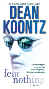 Title: Fear Nothing, Author: Dean Koontz