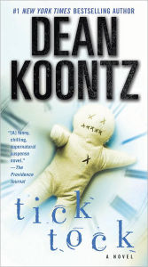 Title: Ticktock: A Novel, Author: Dean Koontz