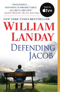 Title: Defending Jacob: A Novel, Author: William Landay