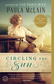 Title: Circling the Sun, Author: Paula McLain