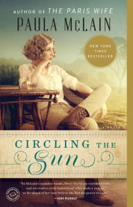 Title: Circling the Sun, Author: Paula McLain