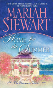 Title: Home for the Summer (Chesapeake Diaries Series #5), Author: Mariah Stewart