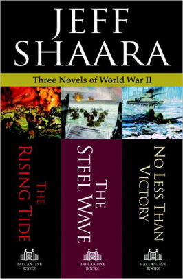 Three Novels Of World War II The Rising Tide Steel Wave No Three Novels Of World War II The Rising Tide Steel Wave No