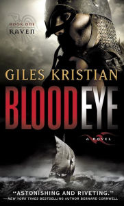 Title: Blood Eye: A Novel (Raven: Book 1), Author: Giles Kristian