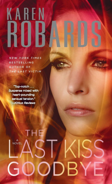 The Last Kiss Goodbye: A Novel