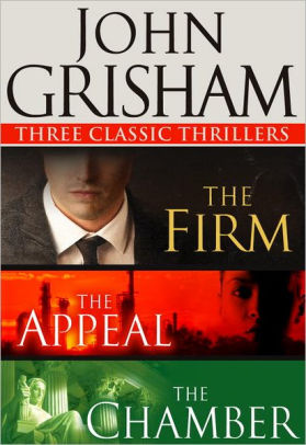 Three Classic Thrillers 3 Book Bundle The Firm The Appeal The Chamber By John Grisham Nook