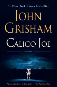 Title: Calico Joe, Author: John Grisham
