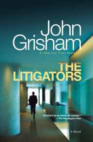 Title: The Litigators, Author: John Grisham