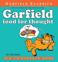 Title: Garfield Food for Thought: His 13th Book, Author: Jim Davis