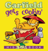 Title: Garfield Gets Cookin': His 38th Book, Author: Jim Davis