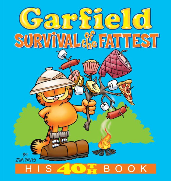 Garfield: Survival of the Fattest: His 40th Book