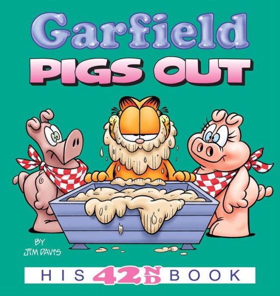 Garfield Pigs Out: His 42nd Book