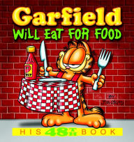 Title: Garfield Will Eat for Food: His 48th Book, Author: Jim Davis